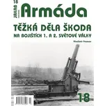 Armáda 18: Těžká děla Škoda na…