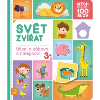 Bystrá hlava Mých prvních 100 slov Svět zvířat - Agnieszka Bator - 978-80-88647-02-7