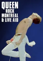 Rock Montreal & Live Aid - Queen