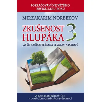 Osobní rozvoj Norbekov - Zkušenosti hlupáka 3