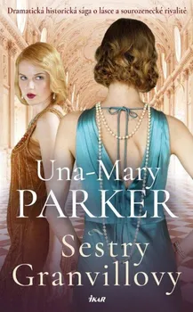 Sestry Granvillovy - Una-Mary Parker (2024, pevná)