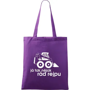Já tak nějak rád rejpu - smykový nakladač - Taška bavlněná - 42 x 38 cm ( Fialová )