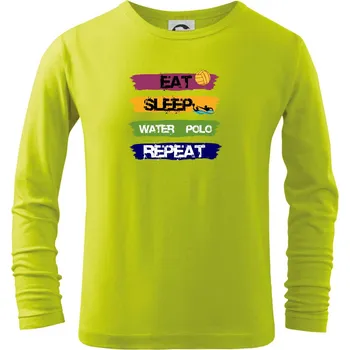 Chlapecké oblečení Eat sleep watter polo barevné - Triko dětské Long Sleeve - 104-110cm / 3-4 roky ( Limetková )