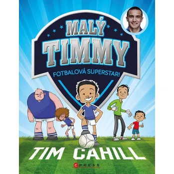 Malý Timmy Fotbalová superstar - Tim Cahill