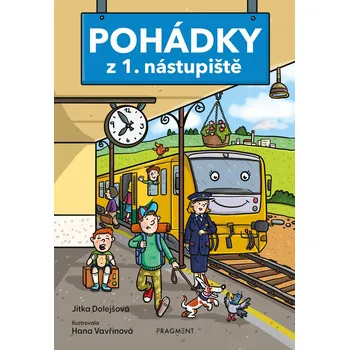 Kniha Pohádky z 1. nástupiště - Jitka Dolejšová (E-Kniha)