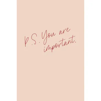 Plakát Plakát, Obraz - P.S. You are important, uplusmestudio