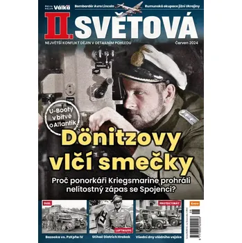 Časopis II. světová 6/2024 - Dönitzovy vlčí smečky
