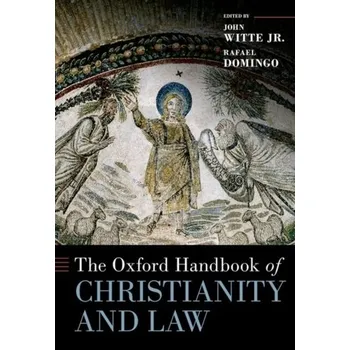 The Oxford Handbook of Christianity and Law