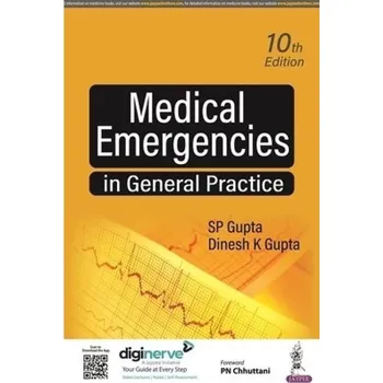 Medical Emergencies in General Practice - Gupta, SP;Gupta, Dinesh K