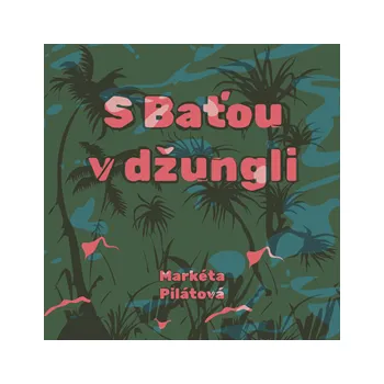 S Baťou v džungli MP3 download