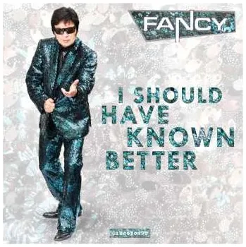 Zahraniční hudba CD Fancy: I Should Have Known Better 2014 Cardsleeve