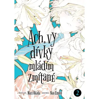 Ach, vy dívky mládím zmítané 2 Mari Okada