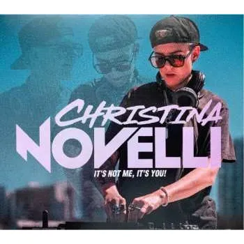 Zahraniční hudba CD Christina Novelli: It's Not Me, It's You ! DIGI 2024 Digipack
