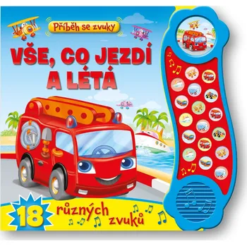 První čtění Svojtka Příběh se zvuky – Vše, co jezdí a létá – 18 různých zvuků