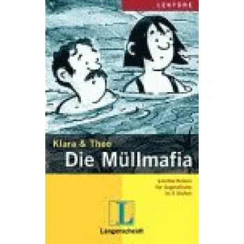 Cizojazyčná kniha Langenscheidt Lektüre Stufe 2 Die Müllmafia – Klara Theo (DE)