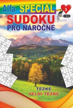Sudoku Sudoku speciál pro náročné: 4/2023 - Nakladatelství Alfasoft (2023, brožovaná)