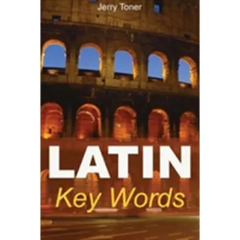 Latin Key Words - Toner, Jeremy Peter