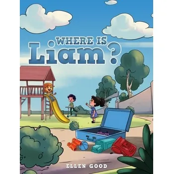 Kniha Where Is Liam? - Good, Ellen