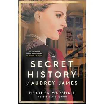 Beletrie pro dospělé The Secret History of Audrey James - Marshall, Heather