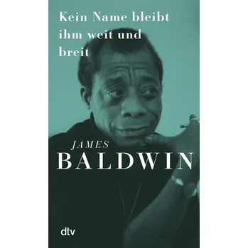 Cizojazyčná kniha Kein Name bleibt ihm weit und breit - Baldwin, James