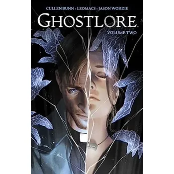 Ghostlore Vol 2 - Bunn, Cullen