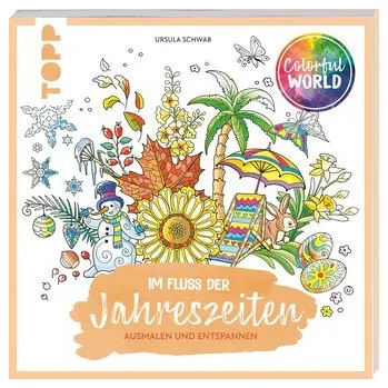 Encyklopedie Colorful World - Im Fluss der Jahreszeiten - Schwab, Ursula