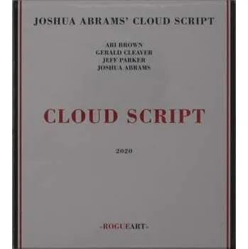 Zahraniční hudba CD Joshua Abrams' Cloud Script: Cloud Script 2021