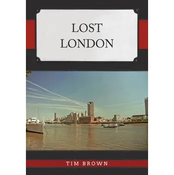 Cestování Lost London - Brown, Tim
