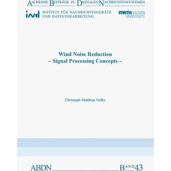 Technika Wind Noise Reduction - Nelke, Dr Christoph Matthias, Ph.D.