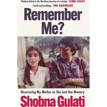 Remember Me? - Gulati, Shobna [EN] (2022, Brožovaná, Octopus Publishing Group)
