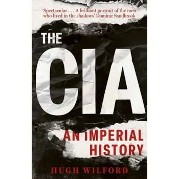 Cestování The CIA - Wilford, Hugh