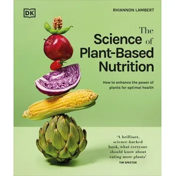 The Science of Plant-based Nutrition - Lambert, Rhiannon