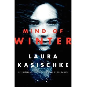 Populárně naučná literatura pro dospělé Mind of Winter - Kasischke, Laura