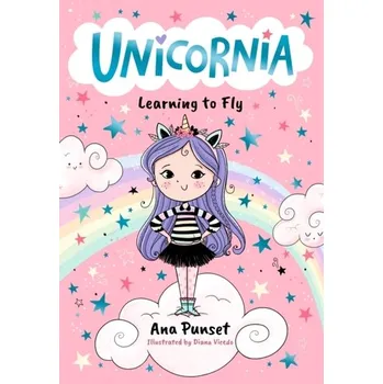 Kniha Unicornia: Learning to Fly - Punset, Ana