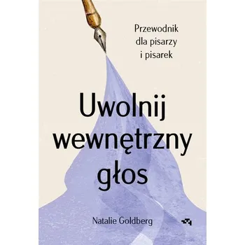 Uwolnij wewnętrzny głos - Goldberg, Natalie