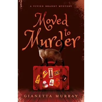 Moved to Murder - Murray, Gianetta