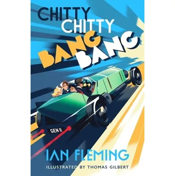 Chitty Chitty Bang Bang - Ian Fleming [EN] (2024, Brožovaná, Ian Fleming Publications Limited)