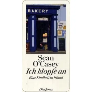 Literární biografie Ich klopfe an - O'Casey, Sean
