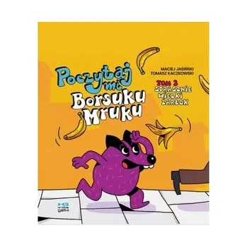 Komiks pro dospělé Poczytaj mi Borsuku Mruku! Strasznie wielki żarłok - Jasiński Maciej