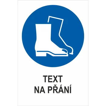 Značení Nosit ochranu nohou - Váš text samolepící PVC fólie 150 x 100 mm