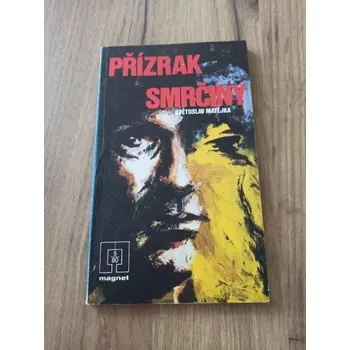 KVĚTOSLAV MATĚJKA - Přízrak smrčiny (Přízrak smrčiny)