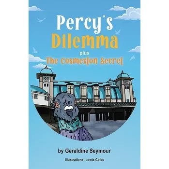 Cizojazyčná kniha Percy''s Dilemma plus The Cosmeston Secret - Seymour, Geraldine