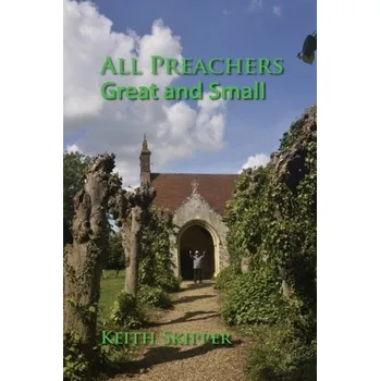 All Preachers Great and Small - Skipper, Keith