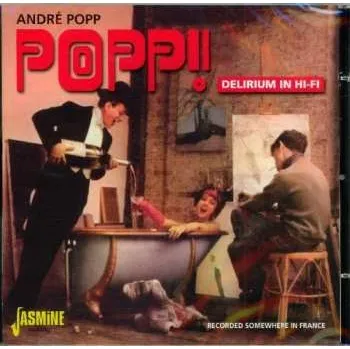 Zahraniční hudba CD André Popp: Popp! Delirium In Hi-Fi 2009