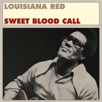 Zahraniční hudba LP Louisiana Red: Sweet Blood Call 2018