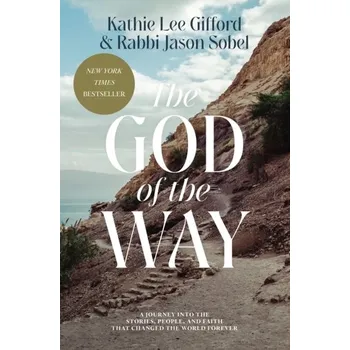 Literární biografie The God of the Way - Gifford, Kathie Lee [EN] (2023, Brožovaná, Thomas Nelson Publishers)