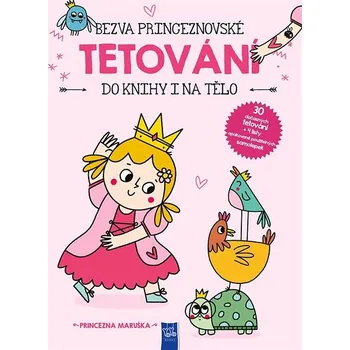 Bezva princeznovské tetování do knihy i na tělo - Princezna Maruška