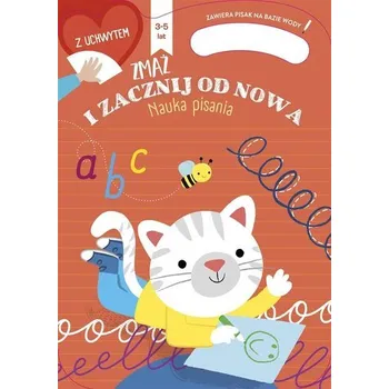 Bystrá hlava Zmaż i zacznij od nowa. Nauka pisania. 3 - 5 lat - prca zbiorowa