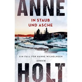 In Staub und Asche - Anne Holt