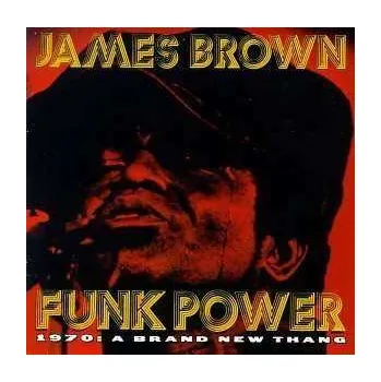 Zahraniční hudba CD James Brown: Funk Power - 1970: A Brand New Thang 1996